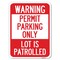 Signmission Warning Permit Parking Lot Is Patrolled Heavy-Gauge Alum Rust Proof Parking, 18" x 24", A-1824-22713 A-1824-22713 - alternate 1